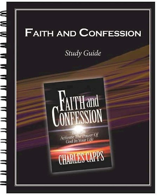 Faith and Confession Study Guide
